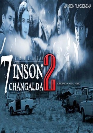 7 Inson Changalda 2 O'zbek Film 2018 I 7 Инсон Чангалда 2 - Ўзбекфильм 2018