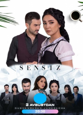 Sensiz Seriali O'zbek Film Barcha qismlar toliq 2021 HD O'zbek kino serial