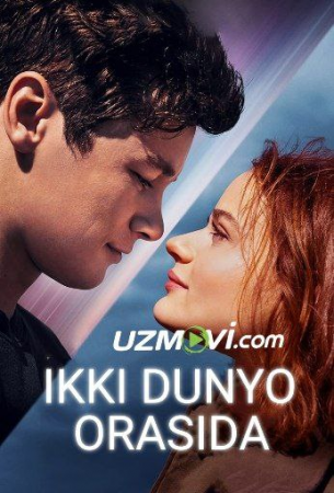 Ikki 2 Dunyo Orasida Uzbek Tilida 2022 O'zbekcha Tarjima Kino HD