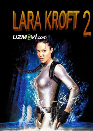 Lara Kroft 2 Dahma qo'riqchisi Uzbek tilida 2003 O'zbekcha taqrjima kino HD