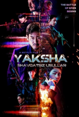 Yaksha: Shafqatsiz usullar, (2022) Tarjima Kino HD Uzbek tilida Kinolar Skachat