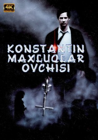 Zulmat hukumdori / Konstantin maxluqlar ovchisi Uzbek O'zbek tilida 2022 Yangi Tarjima kino ozbekcha 720p 1080p HD Skachat