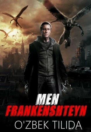 Men Frankenshteyn 2013 Uzbek tilida Tarjima kino Jangari ozbek tilida