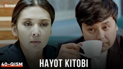 Hayot kitobi Milliy serial 1. 2. 3. 44. 45. 46. 47. 48. 49. 50 Qism Uzbek tilida o'zbek kino