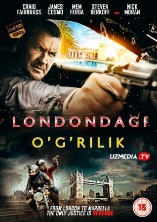 Londondagi o'g'rilik / Londondagi talonchilik Uzbek tilida 2017 O'zbekcha tarjima kino HD skachat