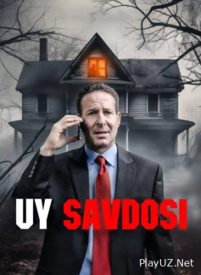 Uy savdosi 2024 yangi tarjima kino uzbek tilida 720 HD Skachat