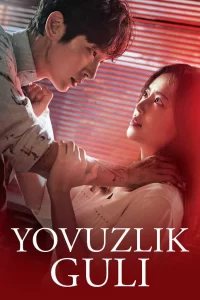 Yovuzlik Guli Koreya drama seriali Barcha qismlar Uzbek tilida  2024 O'zbek tilida